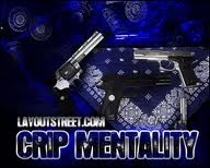 Crip mentality